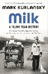 Kurlansky, Mark - Milk