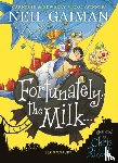 Gaiman, Neil - Fortunately, the Milk . . .