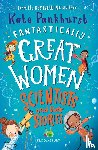 Pankhurst, Ms Kate - Fantastically Great Women Scientists and Their Stories