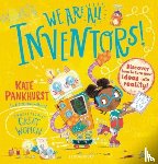 Pankhurst, Kate - We Are All Inventors!