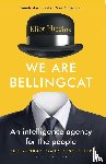 Higgins, Eliot - We Are Bellingcat