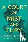 Maas, Sarah J. - A Court of Mist and Fury