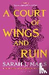 Maas, Sarah J. - A Court of Wings and Ruin
