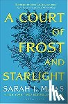 Maas, Sarah J. - A Court of Frost and Starlight - The #1 bestselling series