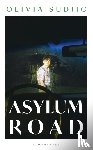 Sudjic, Olivia - Asylum Road