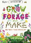 Fowler, Alys - KEW: Grow, Forage and Make