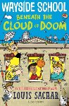 Sachar, Louis - Wayside School Beneath the Cloud of Doom