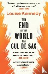 Kennedy, Louise - The End of the World is a Cul de Sac