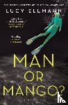 Ellmann, Lucy - Man or Mango?
