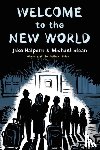 Halpern, Jake - Welcome to the New World