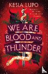 Lupo, Kesia - We Are Blood And Thunder