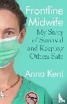 Anna Kent, Kent - Frontline Midwife