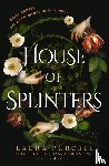 Purcell, Laura - House of Splinters