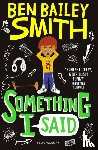 Bailey Smith, Ben - Something I Said