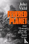 Vidal, John - Fevered Planet