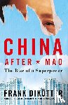 Frank Dikotter, Dikotter - China After Mao