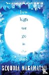 Nagamatsu, Sequoia - How High We Go in the Dark
