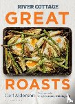 Alderson, Gelf - River Cottage Great Roasts