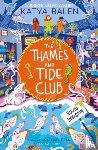 Balen, Katya - The Thames and Tide Club: Squid Invasion