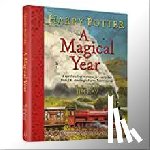 Rowling, J. K. - Harry Potter - A Magical Year - The Illustrations of Jim Kay