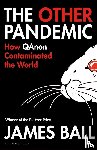 Ball, James - The Other Pandemic