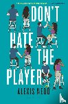 Nedd, Alexis - Don't Hate the Player