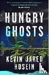 Kevin Jared Hosein, Hosein - Hungry Ghosts