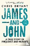 Bryant, Chris - James and John