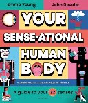 Young, Emma - Your SENSE-ational Human Body
