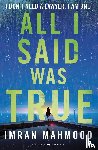 Imran Mahmood, Mahmood - All I Said Was True