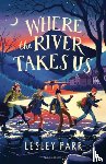 Parr, Lesley - Where The River Takes Us