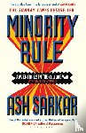 Sarkar, Ash - Minority Rule