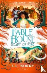Norry, E.L. - Fablehouse: Heart of Fire