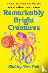 Van Pelt, Shelby - Remarkably Bright Creatures