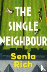 Rich, Senta - The Single Neighbour