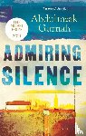 Gurnah, Abdulrazak - Admiring Silence