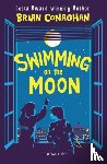 Conaghan, Brian - Swimming on the Moon