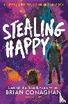 Conaghan, Brian - Stealing Happy