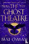 Osman, Mat - The Ghost Theatre