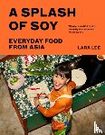 Lee, Lara - A Splash of Soy