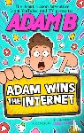 Beales, Adam - Adam Wins the Internet