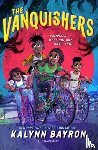 Bayron, Kalynn - The Vanquishers