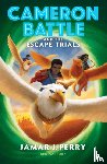 Perry, Jamar J. - Cameron Battle and the Escape Trials