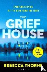 Thorne, Rebecca - The Grief House