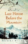 Helfer, Monika - Last House Before the Mountain