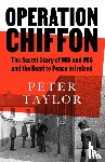 Taylor, Peter - Operation Chiffon