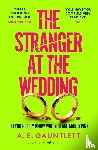 Gauntlett, A. E. - The Stranger at the Wedding