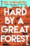 Vardiashvili, Leo - Hard by a Great Forest