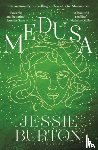 Burton, Jessie - Medusa
