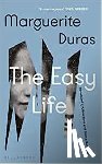 Duras, Marguerite - The Easy Life